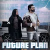 About Future Plan Song
